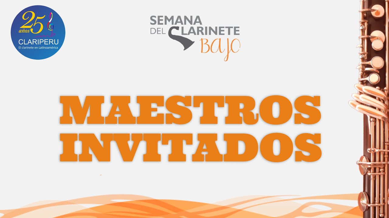 Maestros invitados a la Semana del Clarinete Bajo #4. CLARIPERU