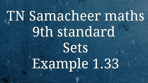 TN Samacheer maths/9th standard /Sets/Example 1.33