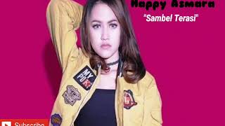 Sambel Terasi - Happy Asmara (Lirik   Terjemahan)