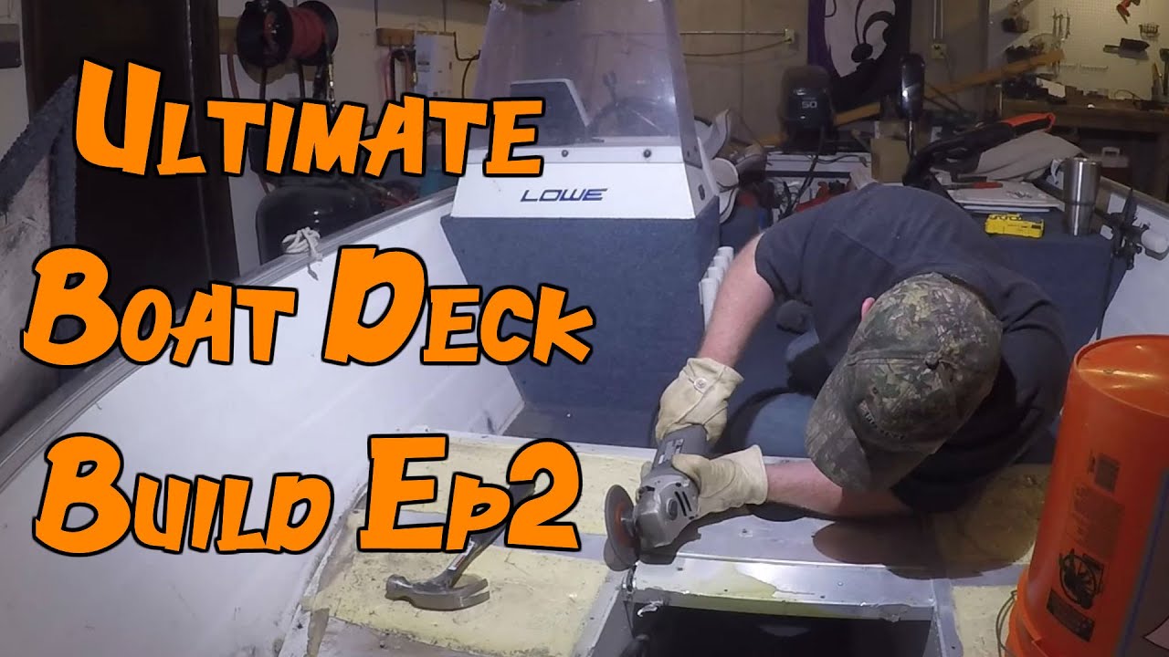 Ultimate Boat Deck Build Episode 2 YouTube