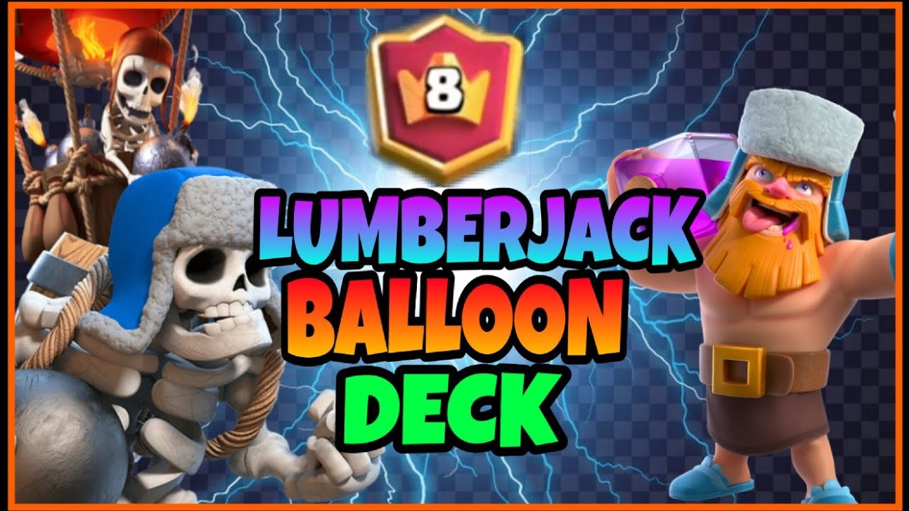 TOP 10 LADDER W/ LUMBERLOON DECK CLASH ROYALE YouTube