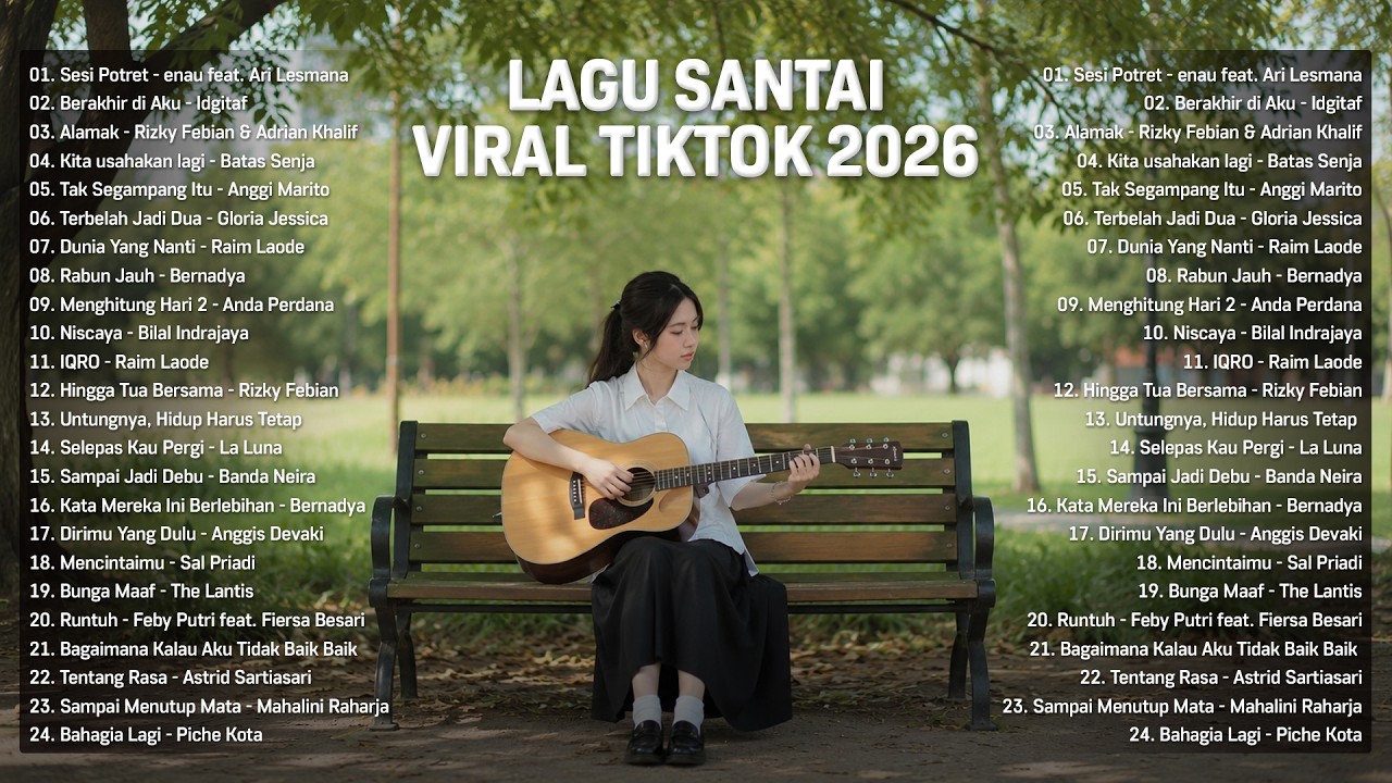 Lagu Santai Viral Tiktok 2026 — Lagu Pop Indonesia Terbaru 2026 | Top Hits Indonesia 2026
