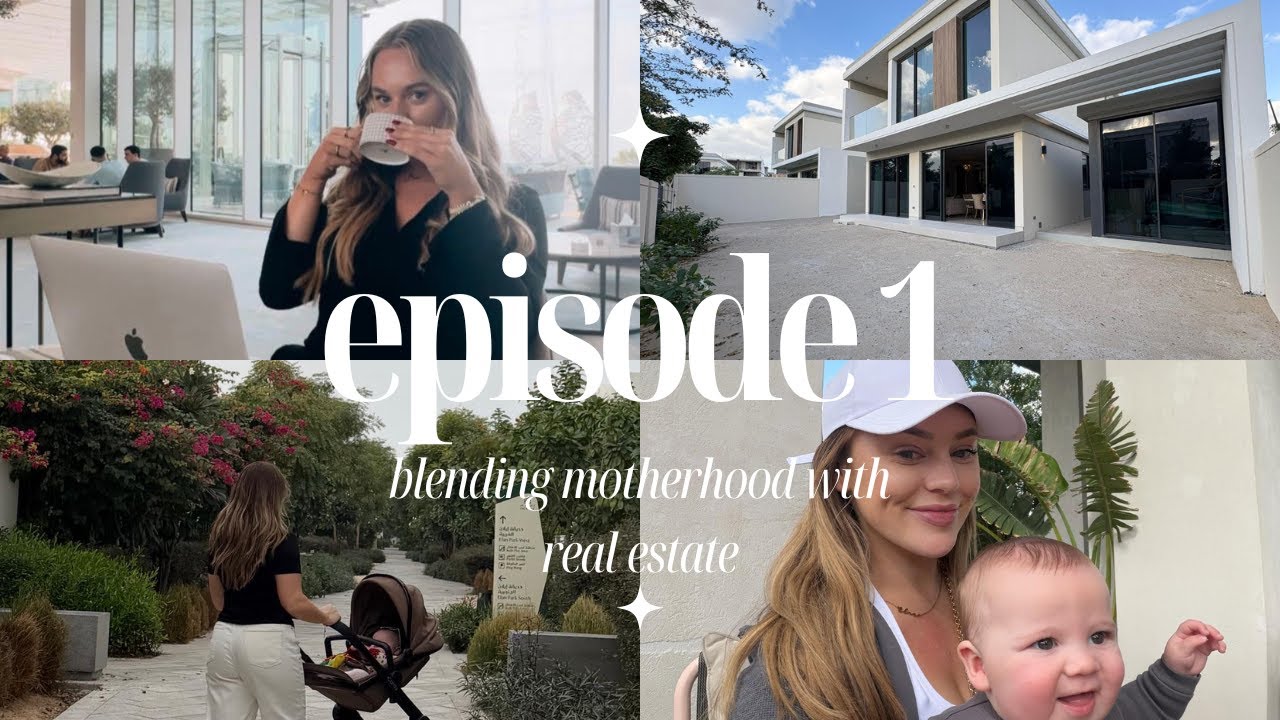 ep1: blending motherhood with dubai real estate