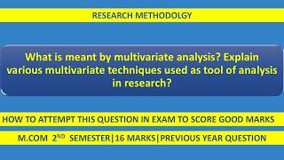 What is Multivariate Analysis and its Techniques  | Research Methodology M.Com 2nd Sem