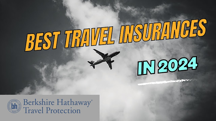 Berkshire hathaway travel protection exactcare reviews năm 2024