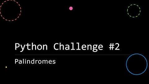 GCSE Python Challenge #2: Palindromes
