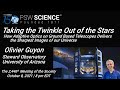 PSW 2446 Taking the Twinkle Out of the Stars | Olivier Guyon
