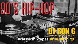 Classic Mixtape: DJ Ron G Whateva Man 1997 Hip Hop #KingOfMixtapes