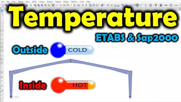 How To Assign Temperature Load In ETABS & Sap2000 ?