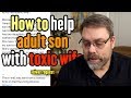 Viewer Request - Help! How do I help my adult son break free from his toxic wife