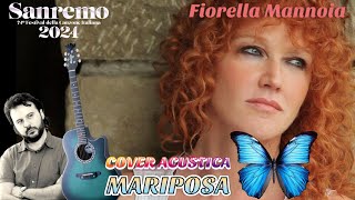 MARIPOSA - FIORELLA MANNOIA Cover Acustica SANREMO 2024