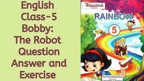 Class-5 | Question Answer and Exercise of Bobby: The Robot (Lesson-8) | English | UP-BOARD