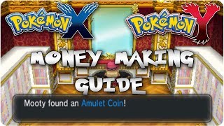 Three ways you can make a lot of money in pokemon x & y if you're low
on cash, just sure have the amulet coin/luck incense and prize
o-pow...