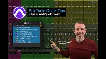 5 Tips for Working with Groups in Pro Tools