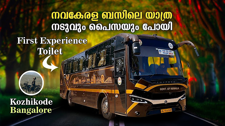 നടുവും പൈസയും പോയി | Nava Kerala Bus first trip | Kozhikode to Bangalore bus | ksrtc garuda | free20