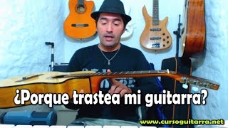 Porque trastea mi guitarra y como solucionarlo