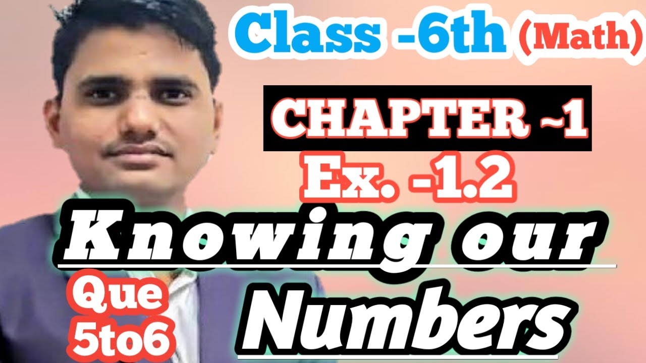 knowing-our-numbers-class-6-math-exercise-1-2-part-2-youtube