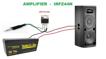Audio Amplifier curcuit with Mosfet IRFZ44N  -  How to make Amplifier USING Irfz44n mosfet