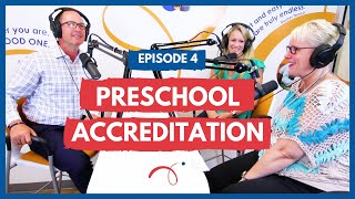 Preschool Accreditation | Episode 4 with Jennifer Nizer