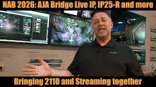 AJA: Bridge Live IP, IP25-R Update and a sneak Peak  ...