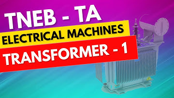 Electrical Machines -1 | Technical Assistant TA Online class | TNEB TA class