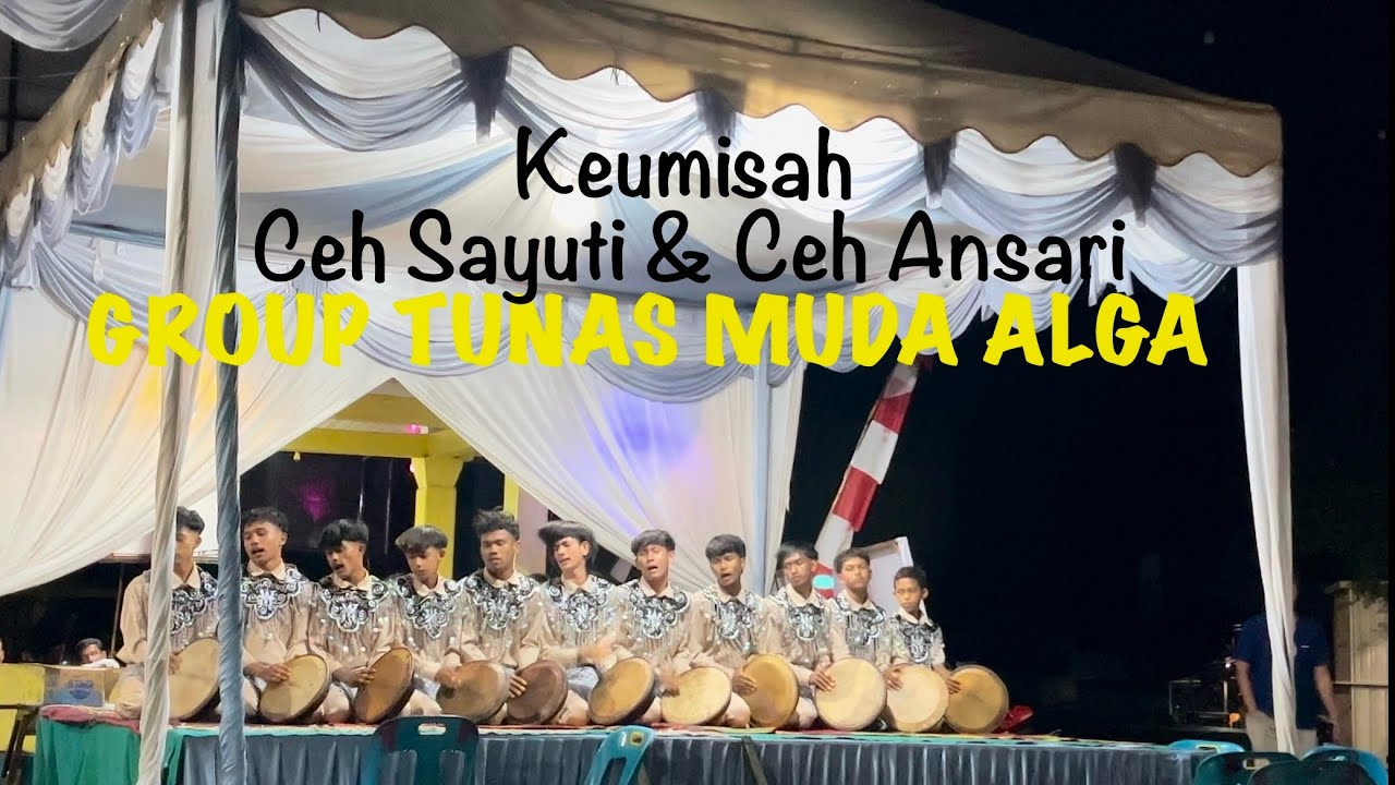 RAPAI GELENG KEUMISAH CEH SAYUTI & CEH ANSARI || GROUP TUNAS MUDA ALGA