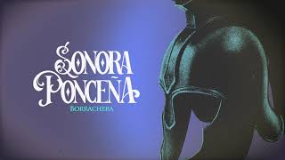 Sonora Ponceña - Borrachera (Audio)