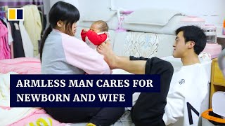 Armless man in China cares for newborn and wife