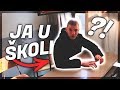 KAKO IZGLEDA MOJ DAN U ŠKOLI ? (IZBACILI ME)