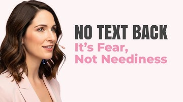 Why You Panic When They Don’t Text Back — It’s Not Neediness, It’s Fear