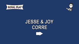 Corre - Jesse & Joy (Letra)