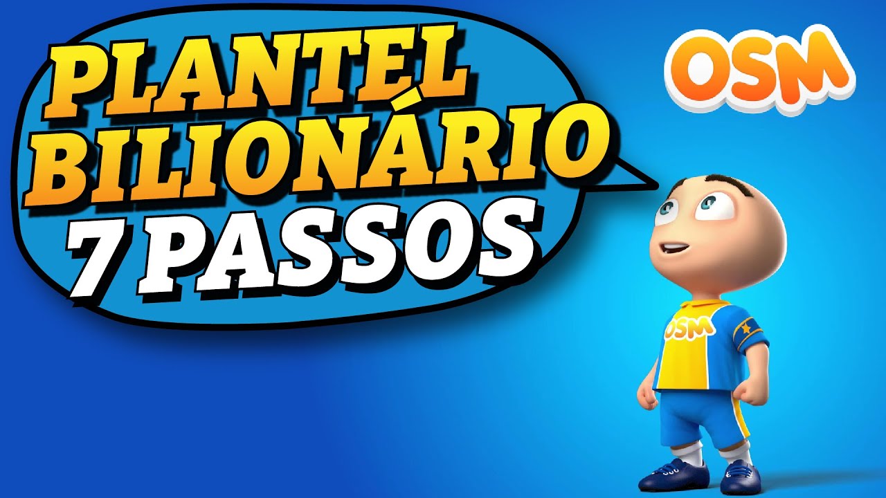 CONSTRUIR UM PLANTEL BILIONÁRIO | OSM PRO