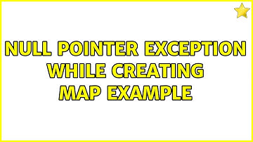 Null Pointer Exception while creating map example (2 Solutions!!)