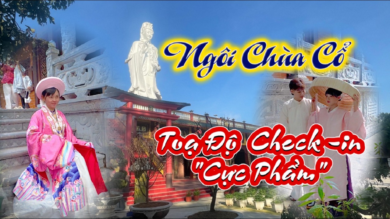 Ngôi chùa cổ trên 200 năm/ điểm đến tâm linh và check-in  dành cho ai yêu nét đẹp hoài cổ