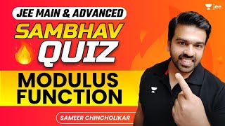 Modulus Function | Sambhav Quiz | JEE Main & Advanced | #jee2024 #jee2025 #sameerchincholikar