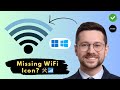How to Fix WiFi Icon Not Showing on Windows 10/11 (2025 Quick Fix)