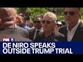 Trump trial latest closing arguments begin robert de niro speaks outside