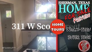 Beautiful Home Preview Tour in 301 Scotts St. in Sherman Texas