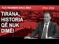 Tirana historia q nuk dim flet sokol kika  shqip nga dritan hila 03042024