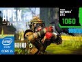 Apex Legends : 1.1.3 Patch | GTX 1060 6GB + i5 7400 | 1080p