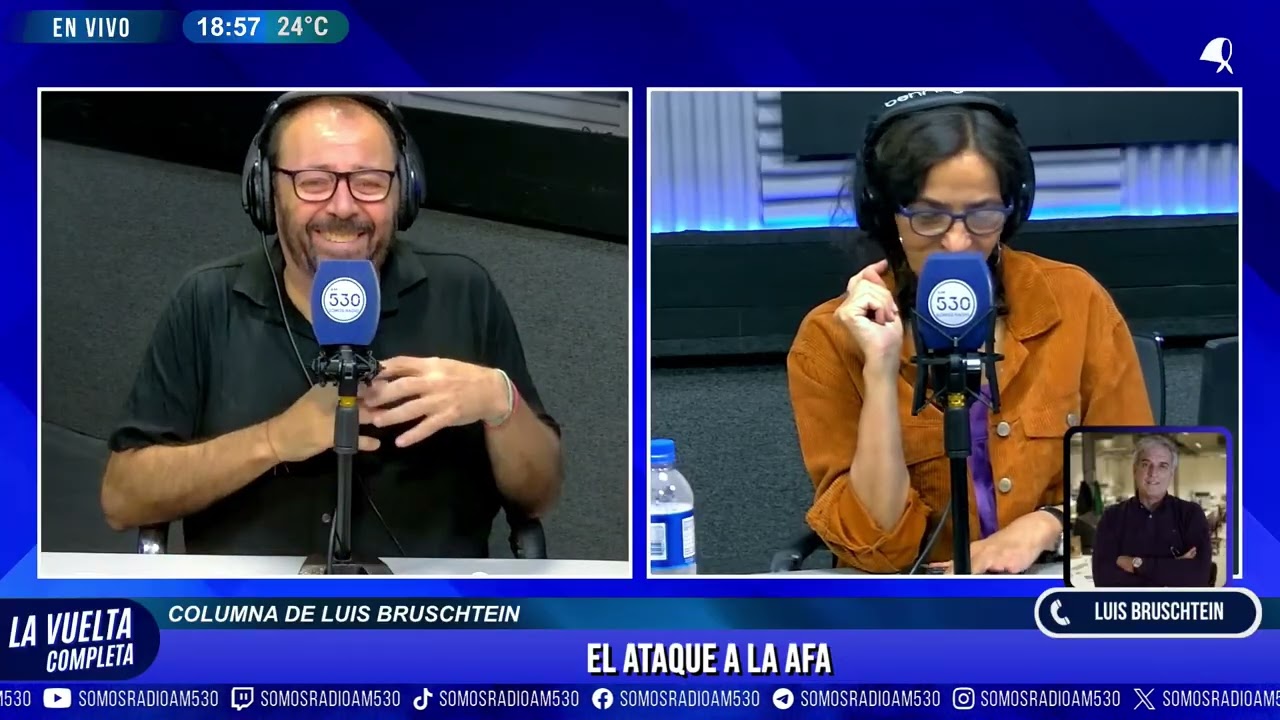 COLUMNA DE LUIS BRUSCHTEIN - EL ATAQUE A LA AFA - LA VUELTA COMPLETA - AM530
