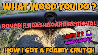 Rover P4 Dashboard Removal and Freshtoration . Wood and Foam .