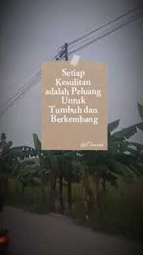 'Setiap kesulitan bukanlah akhir, melainkan pintu baru  lebih kuat🌿 #fyp #katamotivasi