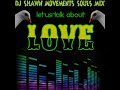 90s SOULS MIX THE BEST LOVE SONGS OF ALL TIME (DJ SHAWN MOVEMENTS) APRIL 11,2020