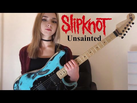Unsainted - Slipknot | Full Guitar Cover By Anna Cara