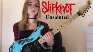 UNSAINTED - SLIPKNOT | Full guitar cover (Multicam) by Anna Cara