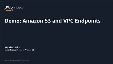 AWS Pi Week 2021: Demo - Amazon S3 and VPC Endpoints | AWS Events