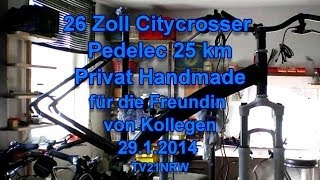 26 Zoll Citycrosser Pedelec 25 km/h privat handmade für die Freundin vom Kollegen 29.1.2014 TV21NRW