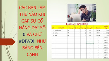 Hướng dẫn cho ẩn số 0 và #DIV/0! trong các ô chứa công thức của Excel
