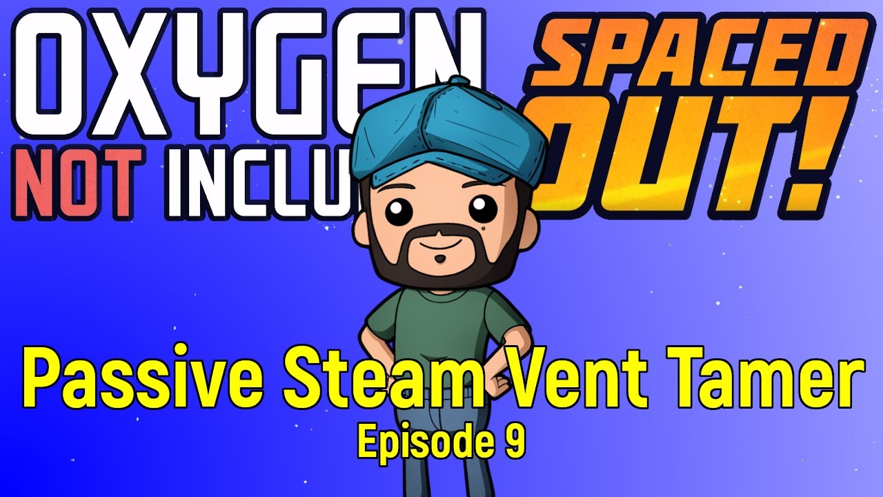 NATURAL STEAM VENT COOLING - ONI - Spaced Out: Ep. #14 (Oxygen Not